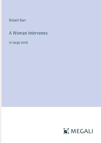 A Woman Intervenes: in large print von Megali Verlag